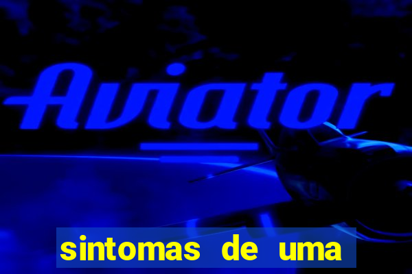 sintomas de uma pessoa perturbada